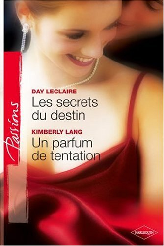 Les secrets du destin. Un parfum de tentation