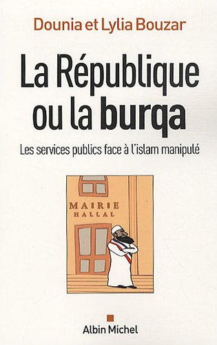 La République ou la burqa : les services publics face à l'islam manipulé
