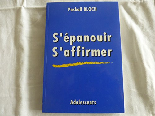 S'épanouir, s'affirmer