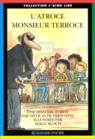l'atroce monsieur terroce
