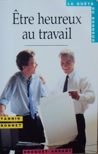 Etre heureux au travail