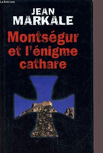 montségur et l'énigme cathare