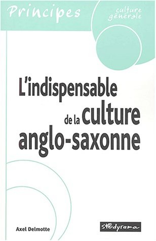 L'indispensable de la culture anglo-saxonne