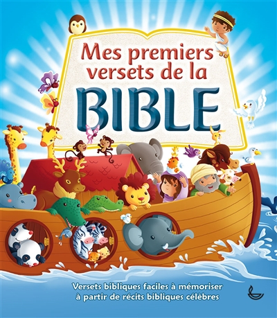 Mes premiers versets de la Bible : versets bibliques faciles à mémoriser à partir de récits biblique