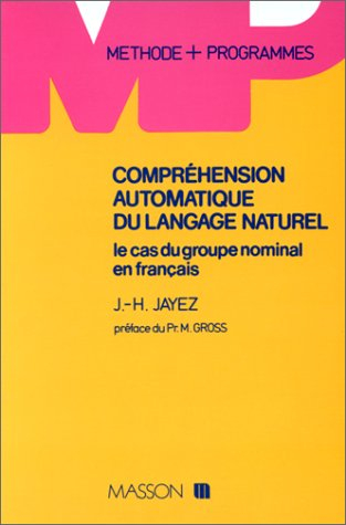 Compréhension automatique des langages naturels : Le Cas du groupe nominal en français