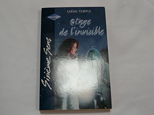 otage de l'invisible (sixième sens)