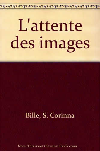 L'attente des images