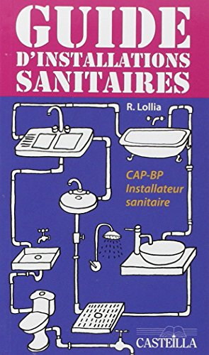 Guide d'installations sanitaires : CAP installations sanitaires : BP équipements sanitaires