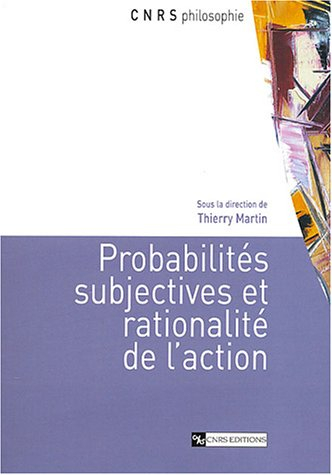 Probabilités subjectives et rationalité de l'action