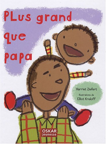 Plus grand que papa