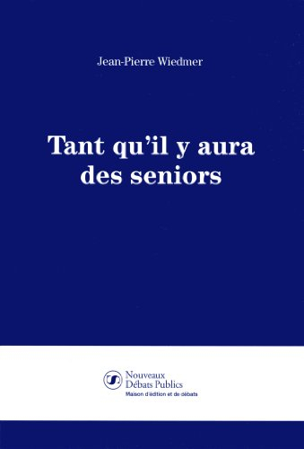 Tant qu'il y aura des seniors