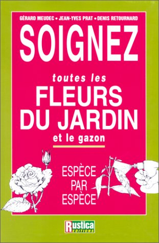 Soignez toutes les fleurs du jardin et du gazon
