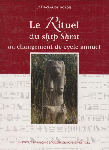 Le rituel du shtp Shmt au changement de cycle annuel : d'après les architraves du temple d'Edfou et 