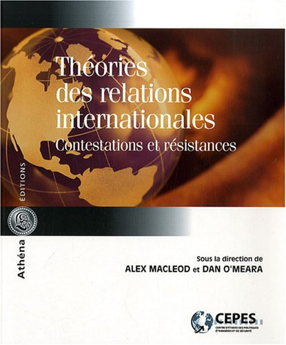 théories des relations internationales : contestations et résistances