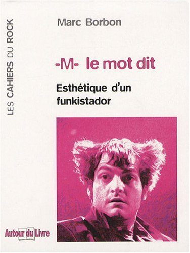 M le mot dit : esthétique d'un funkistador