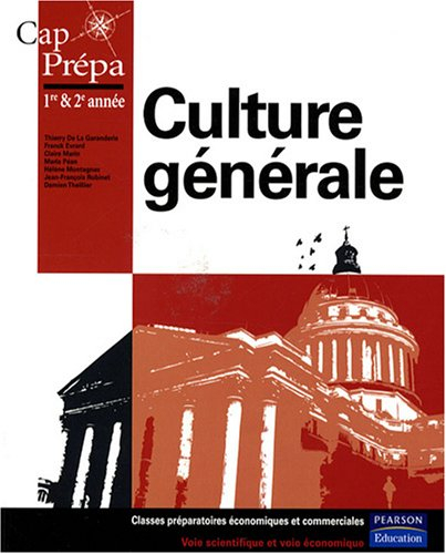 Culture générale (ECS-ECE) : 1re & 2e années classes préparatoires économiques et commerciales, voie