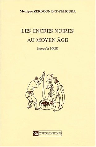 Les encres noires au Moyen Age : jusqu'à 1600