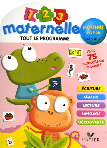 1, 2, 3 maternelle tout le programme, moyenne section 4-5 ans