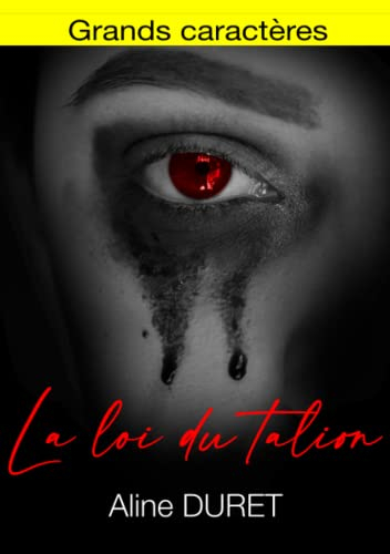 La loi du talion: version gros caractères