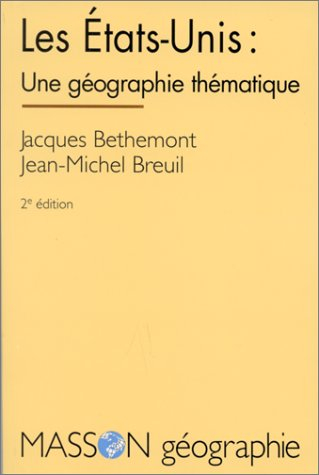 Les Etats-Unis, une géographie thématique