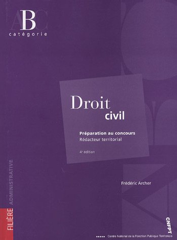 Droit civil : préparation au concours, rédacteur territorial, catégorie B : filière administrative