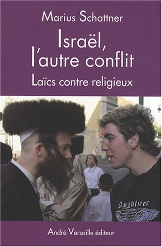 Israël, l'autre conflit : laïcs contre religieux