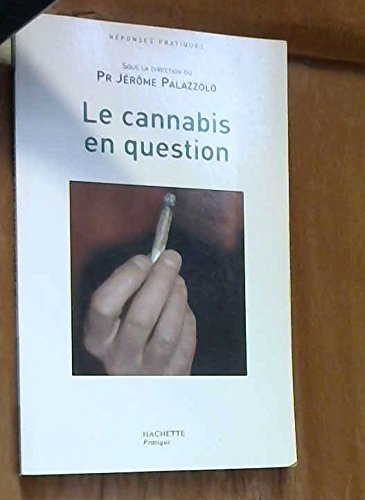 Le cannabis en question