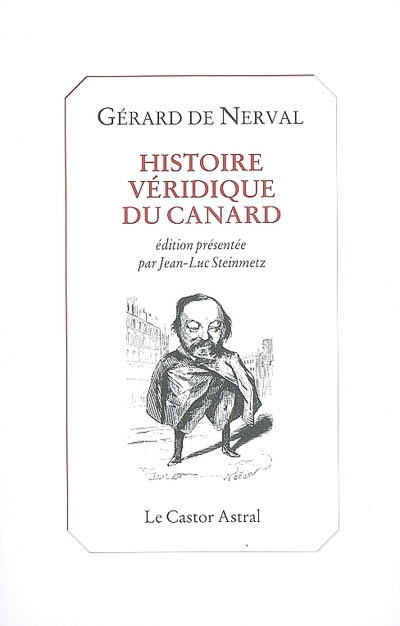 Histoire véridique du canard : et autres textes