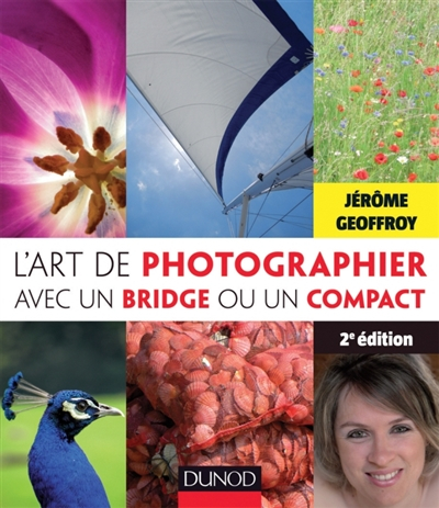 L'art de photographier avec un bridge ou un compact