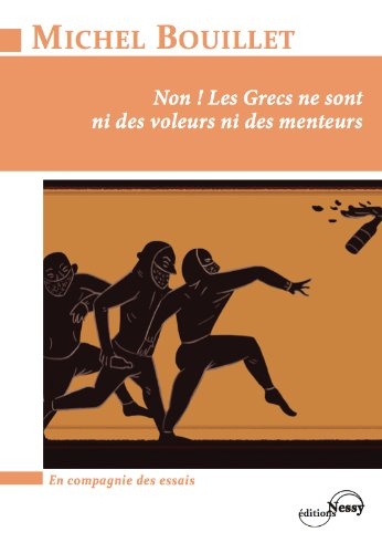 non ! les grecs ne sont ni des voleurs ni des menteurs