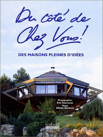 Du côté de chez vous ! : des maisons pleines d'idées