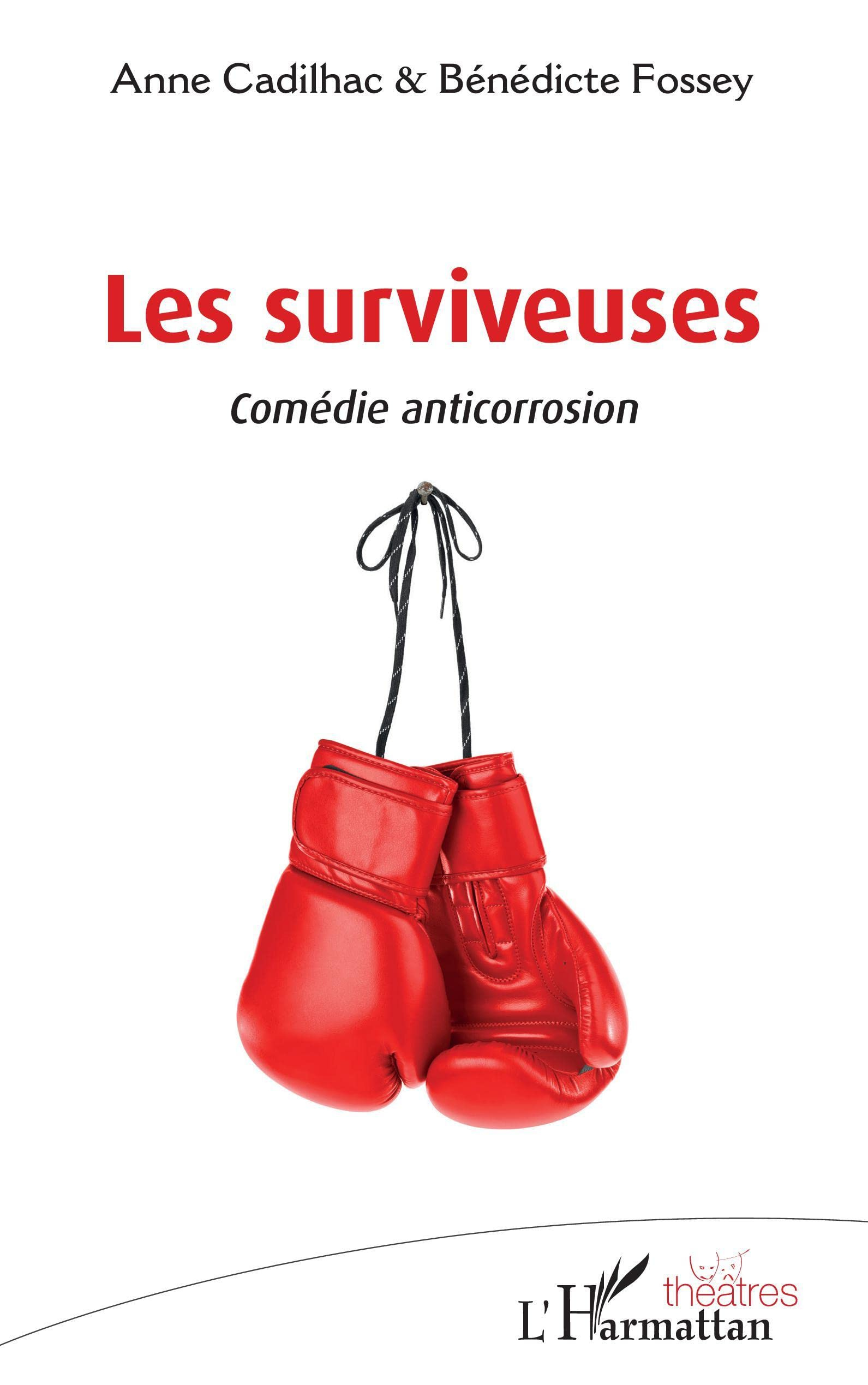 Les surviveuses : comédie anticorrosion
