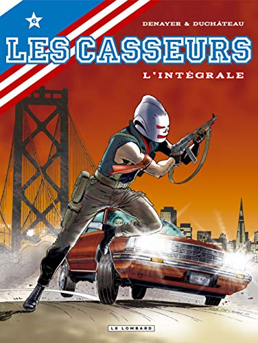 Les casseurs : l'intégrale. Vol. 6