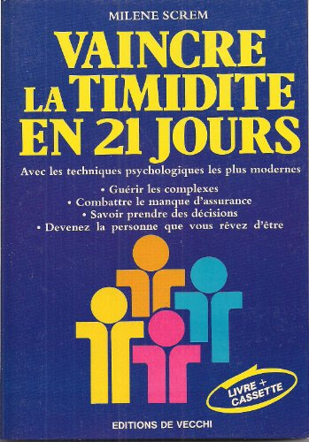 Vaincre la timidité en 21 jours