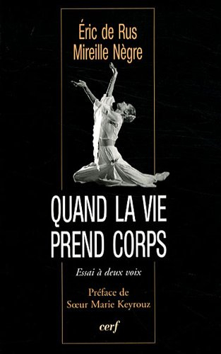 Quand la vie prend corps : essai à deux voix