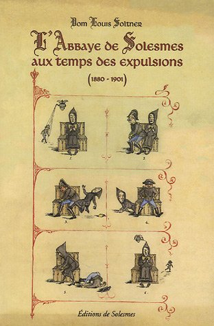 l'abbaye de solesmes au temps des expulsions (1880-1901)