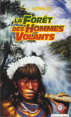 La forêt des hommes volants : une aventure d'Ugo Cardone