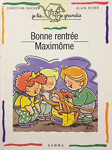 Bonne rentrée Maximôme