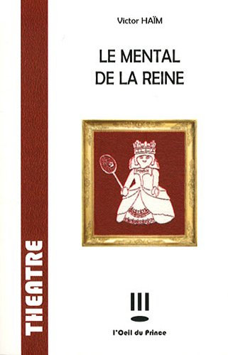 Le mental de la reine