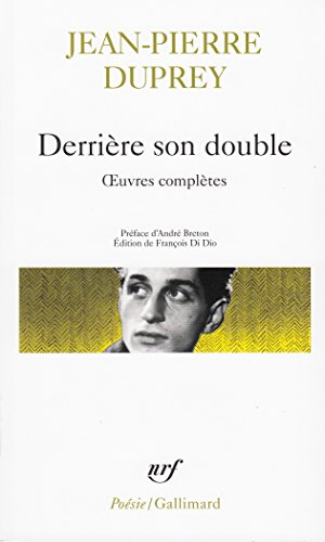 Derrière son double : oeuvres complètes
