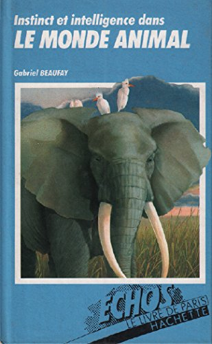 instinct et intelligence dans le monde animal