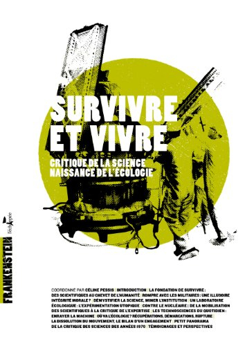 Survivre et vivre : critique de la science, naissance de l'écologie
