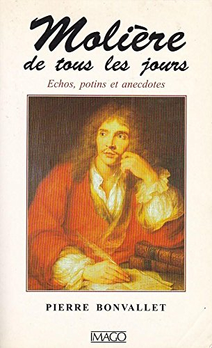 Molière de tous les jours : échos, potins et anecdotes