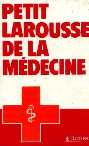 Petit Larousse de la médecine