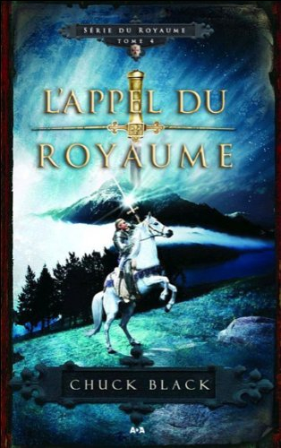 Série du royaume. Vol. 4. L'appel du royaume