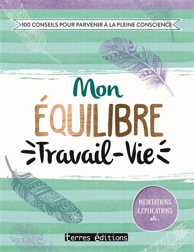 Mon équilibre travail-vie