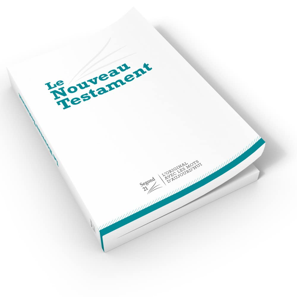 Le Nouveau Testament : Segond 21