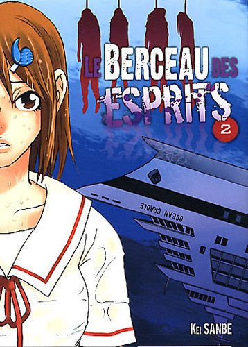 Le berceau des esprits. Vol. 2
