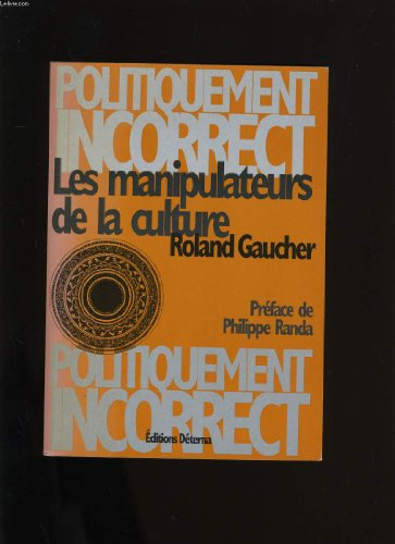 Les manipulateurs de la culture