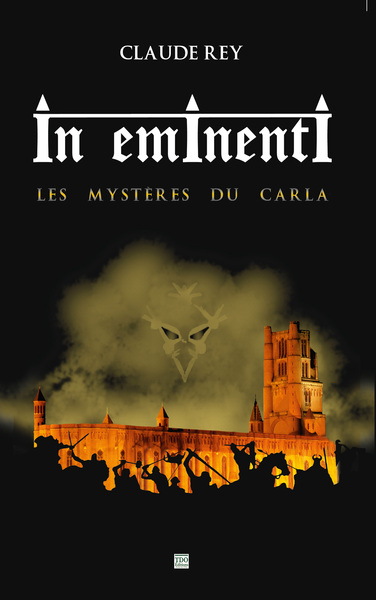 In eminenti : les mystères du Carla